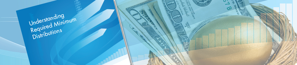 Understanding Required Minimum Distributions